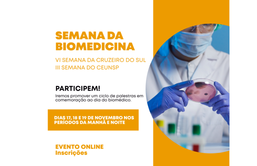 Universidade Cruzeiro do Sul e CEUNSP promovem ciclo de palestras em comemoração ao Dia do Profissional Biomédico