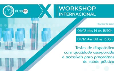 Novas tecnologias em diagnóstico, variante Ômicron e testes rápidos/autotestes para Covid e HIV são temas do XI Workshop Internacional promovido pela Aladdiv
